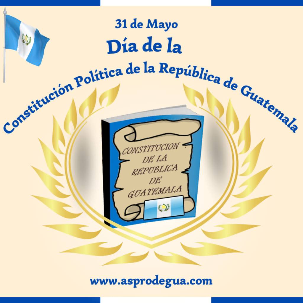 Día de la Constitución Política de la República de&nbsp;Guatemala